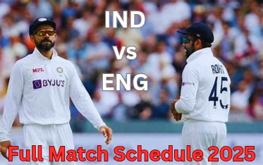 IND vs ENG - Complete Match Schedule 2025